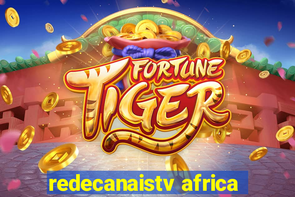 redecanaistv africa